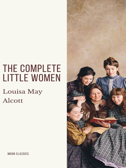Title details for The Complete Little Women by Louisa May Alcott - Available